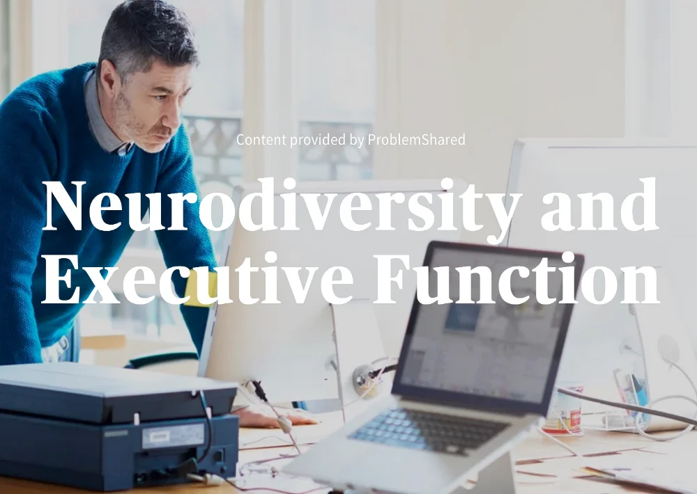 Neurodiversity and Executive Function