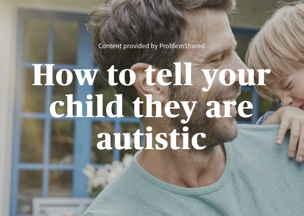 How to tell your child that they are autistic