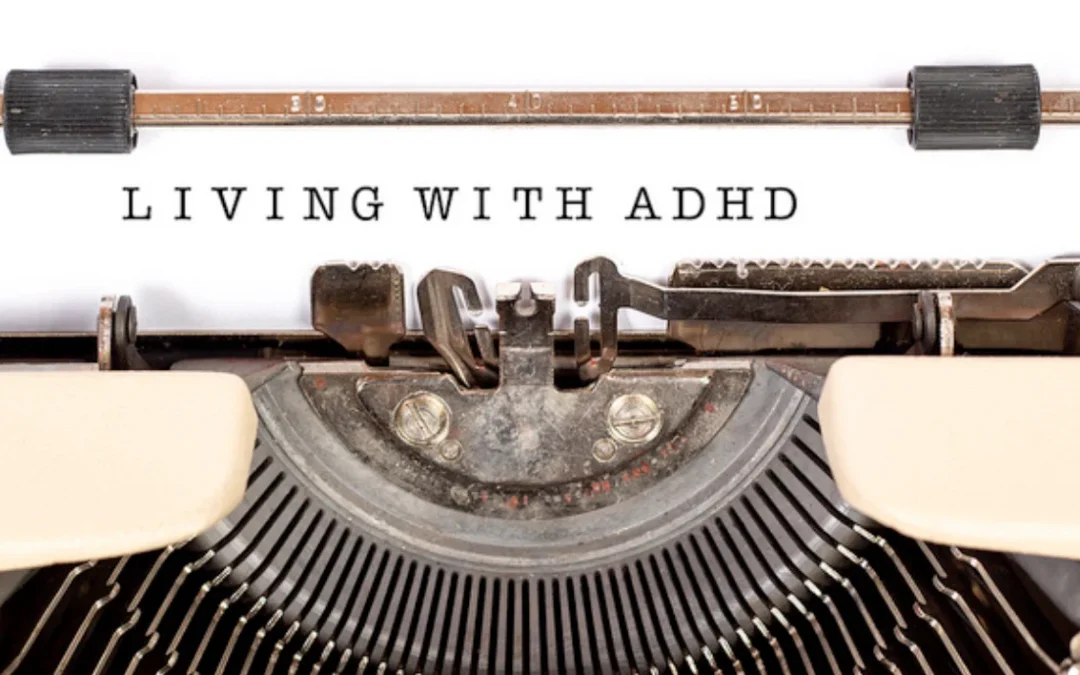 4 Ways to live with ADHD and put your gifts to use